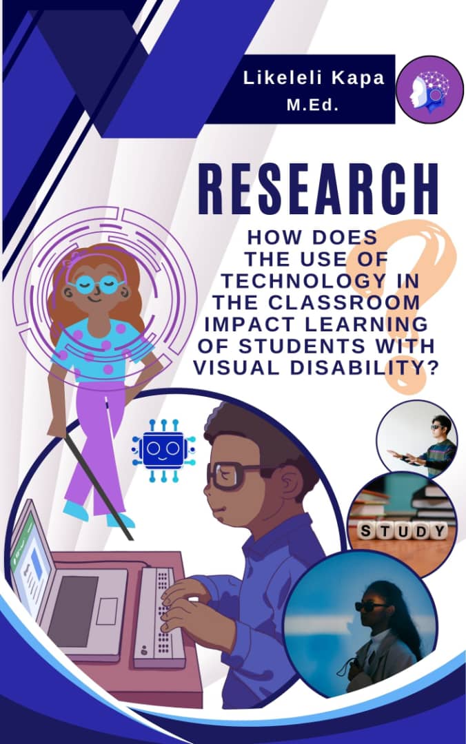 HOW DOES THE USE OF TECHNOLOGY IN THE CLASSROOM IMPACT THE LEARNING OF STUDENTS WITH VISUAL DISABILITY?